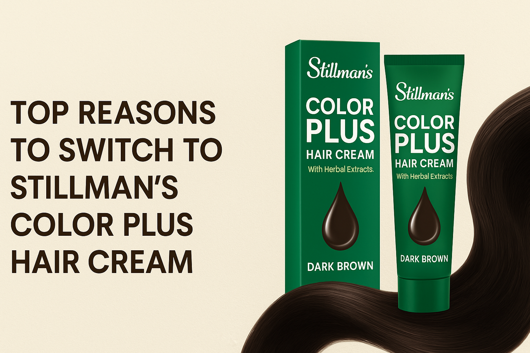 Top Reasons to Switch to Stillman’s Color Plus Hair Cream