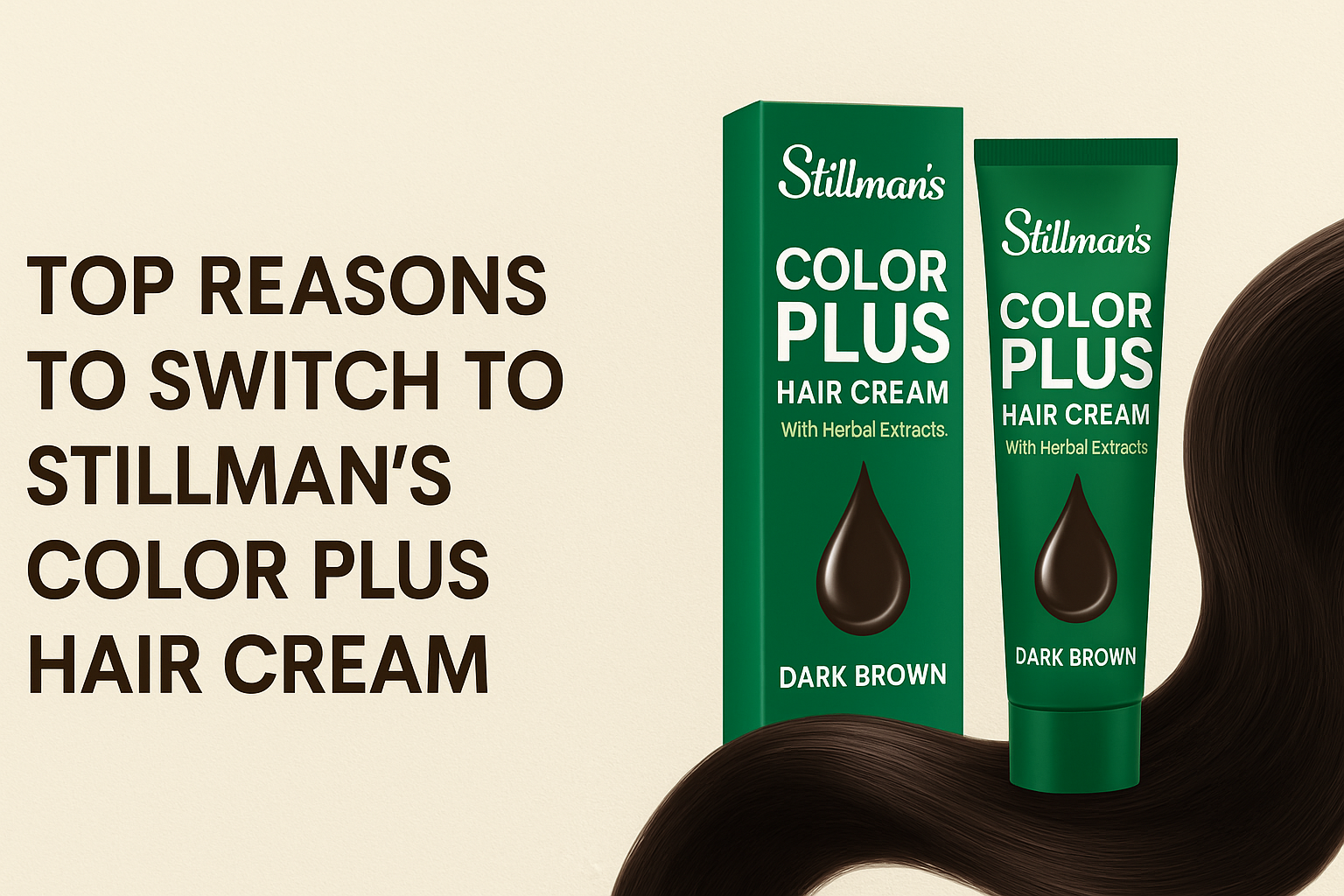 Top Reasons to Switch to Stillman’s Color Plus Hair Cream